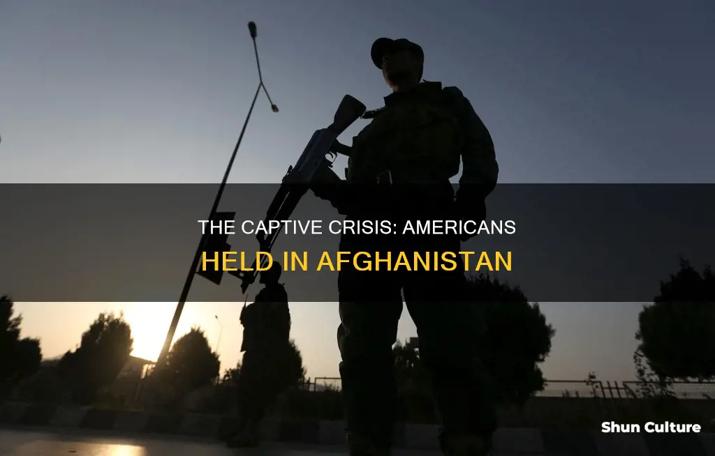 are americans being held hostage in afghanistan