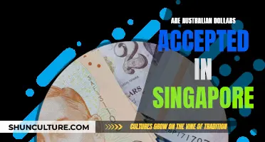 Australian Dollars: Accepted in Singapore?
