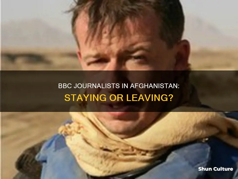 are bbc journalists still in afghanistan