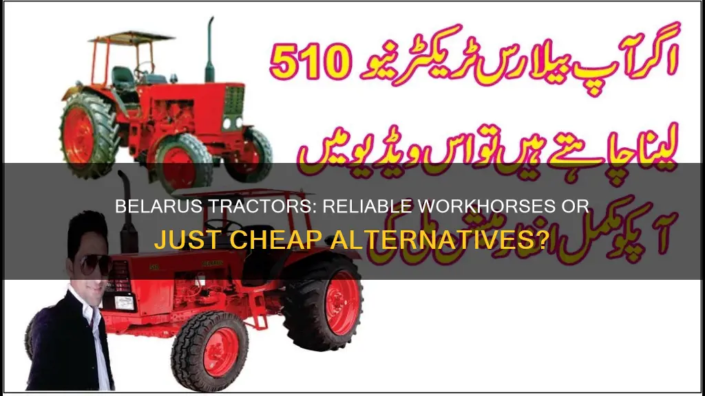 are belarus tractors any good