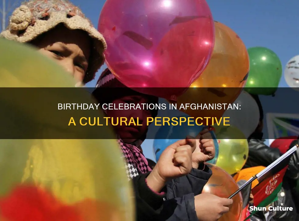 are birthdays celebrated in afghanistan