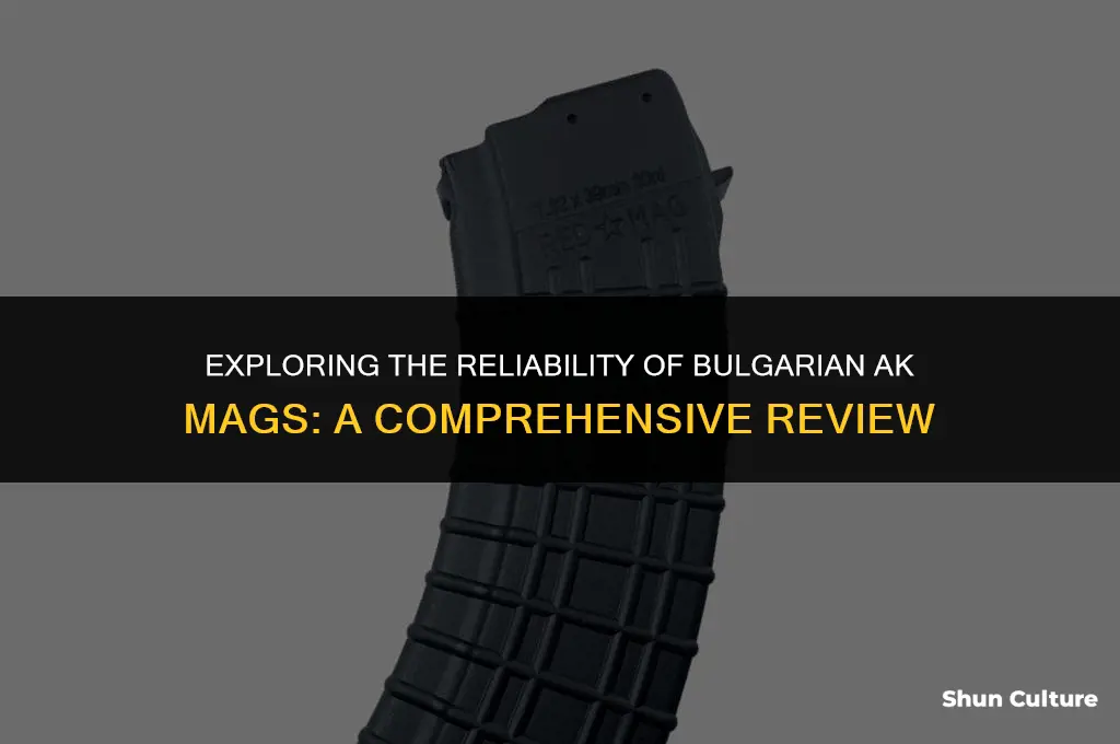 are bulgarian ak mags any good