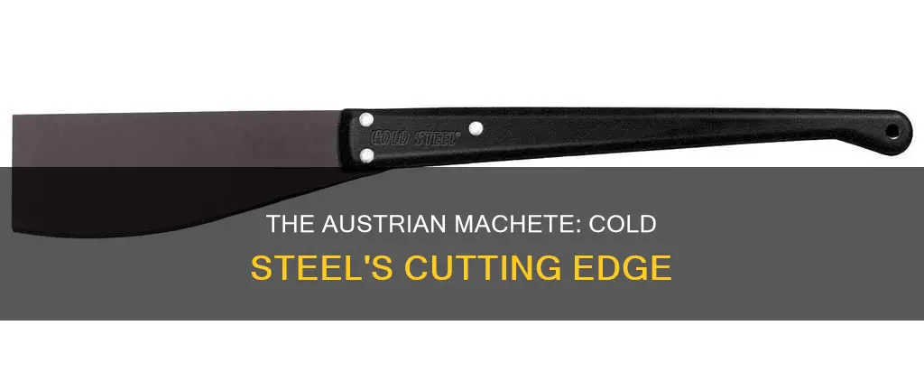 are cold steel austrian machete