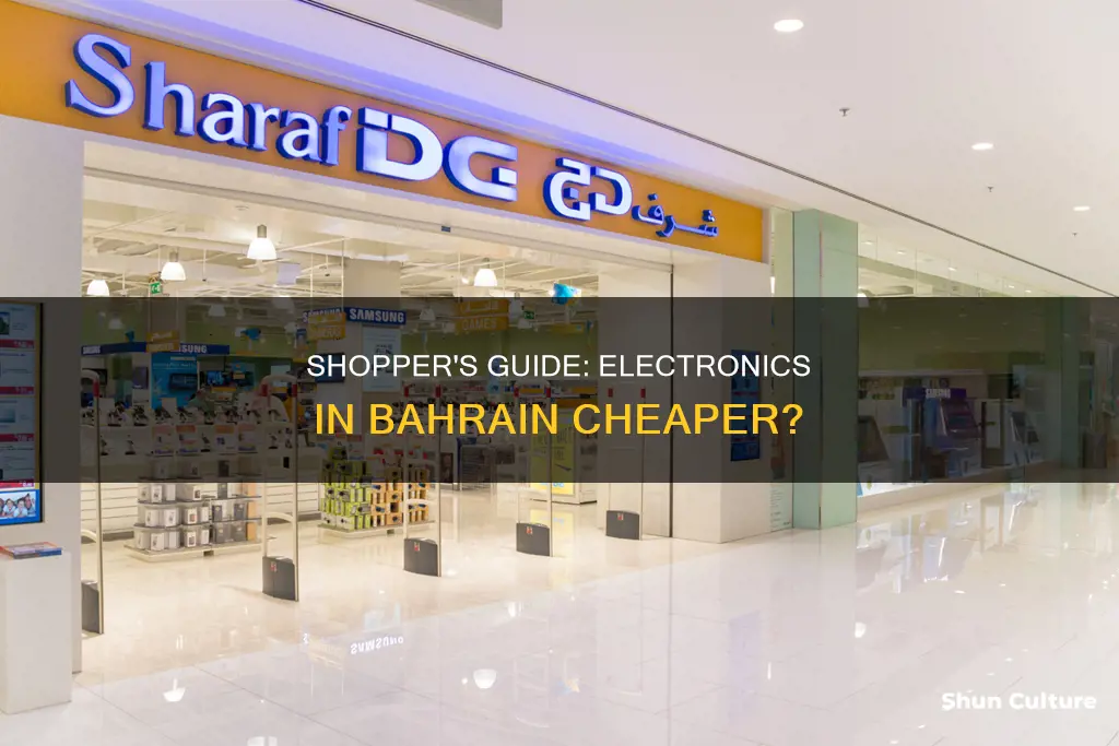 are electronics cheaper in bahrain