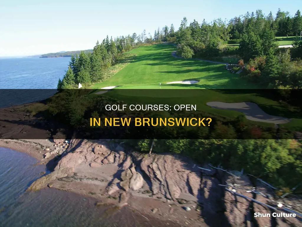 are golf courses open in new brunswick