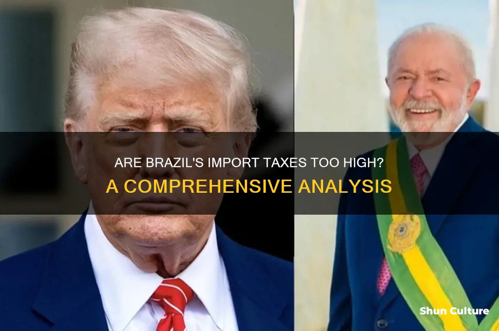 are import taxes in brazil high