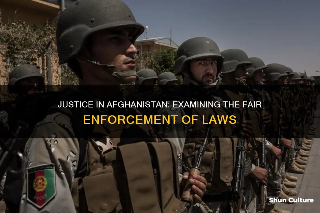 are laws enforced fairly in afghanistan