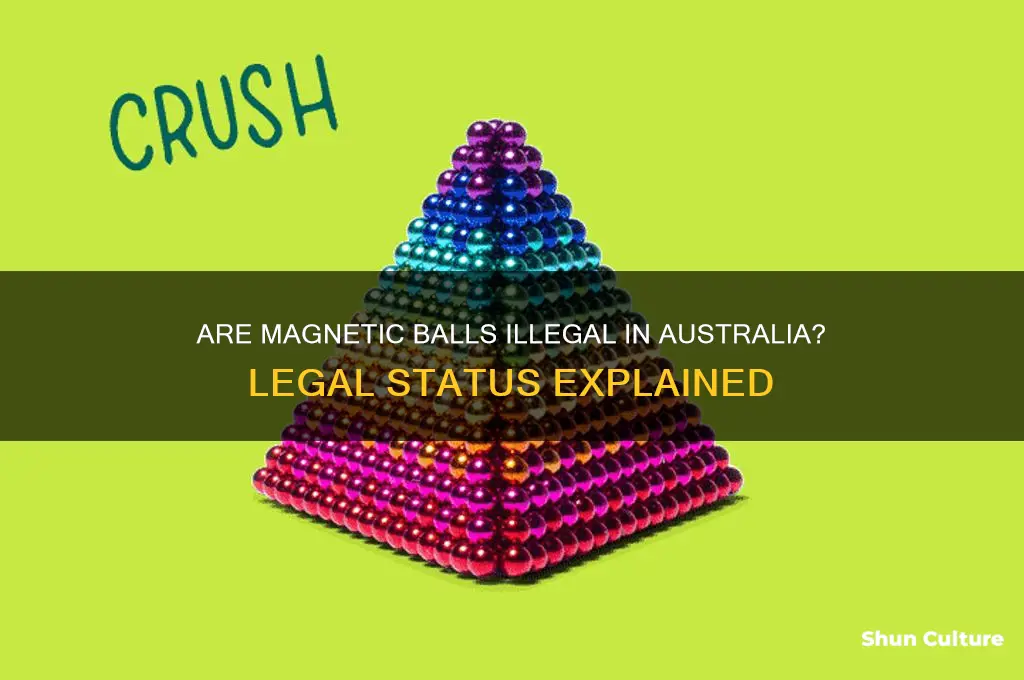 are magnetic balls illegal in australia