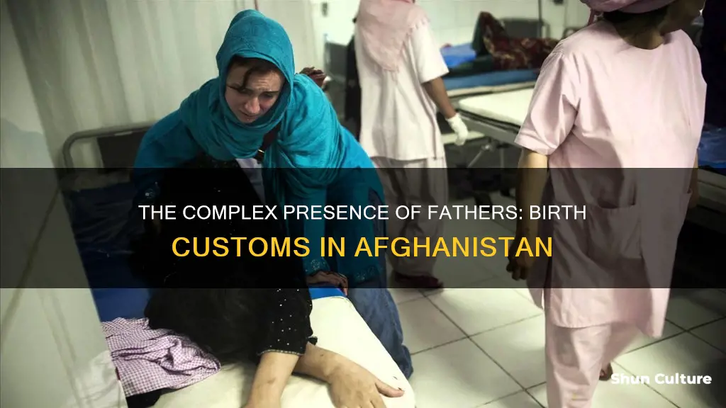 are men present during birth in afghanistan