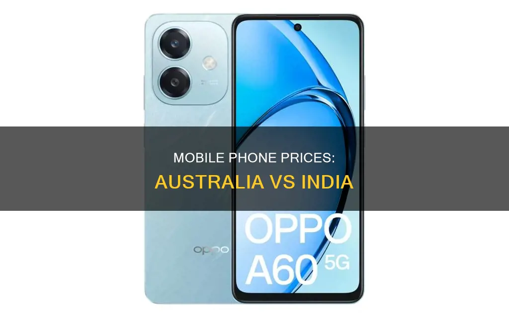 are mobile phones cheaper in australia than india