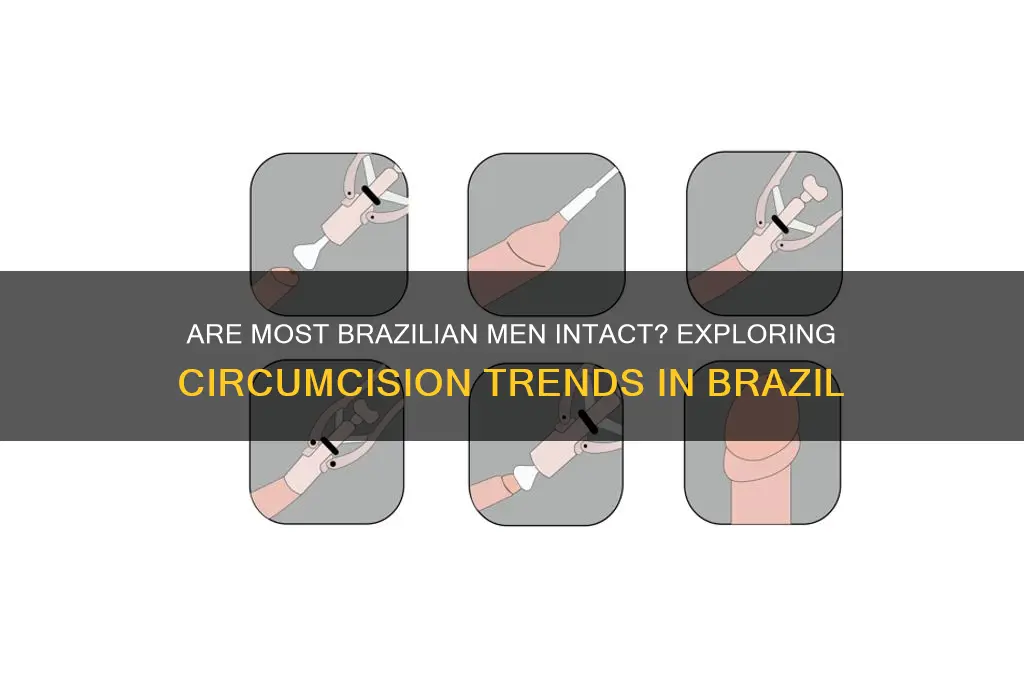 are most men in brazil intact