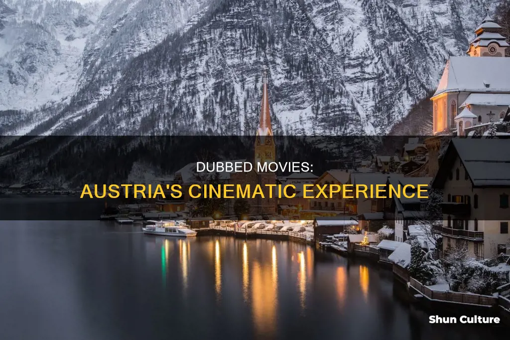 are movies in austria dubbed