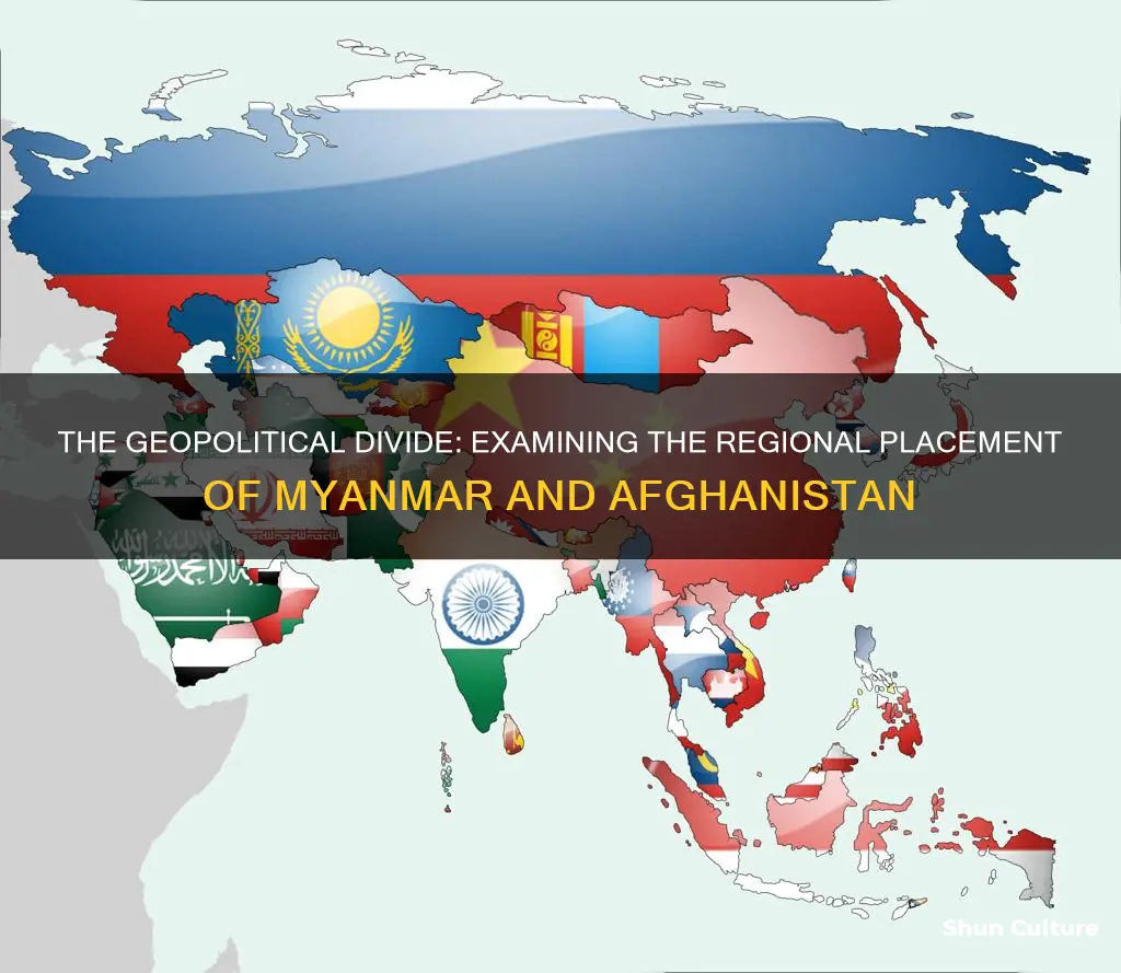 are myanmar and afghanistan in the same region