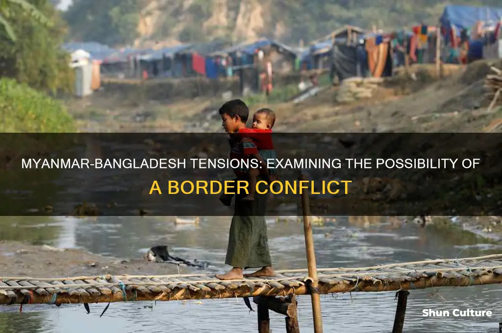are myanmar and bangladesh war