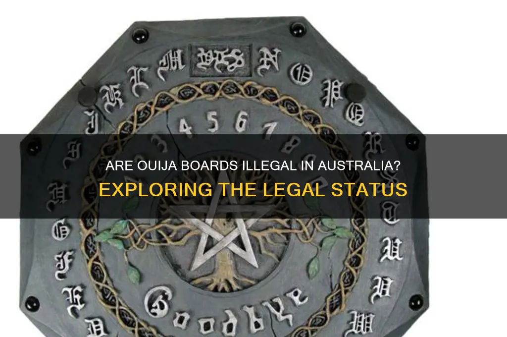 are ouija boards illegal in australia