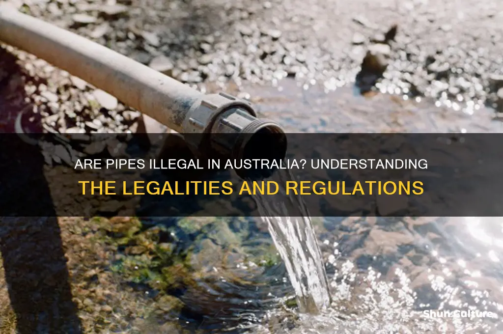 are pipes illegal in australia