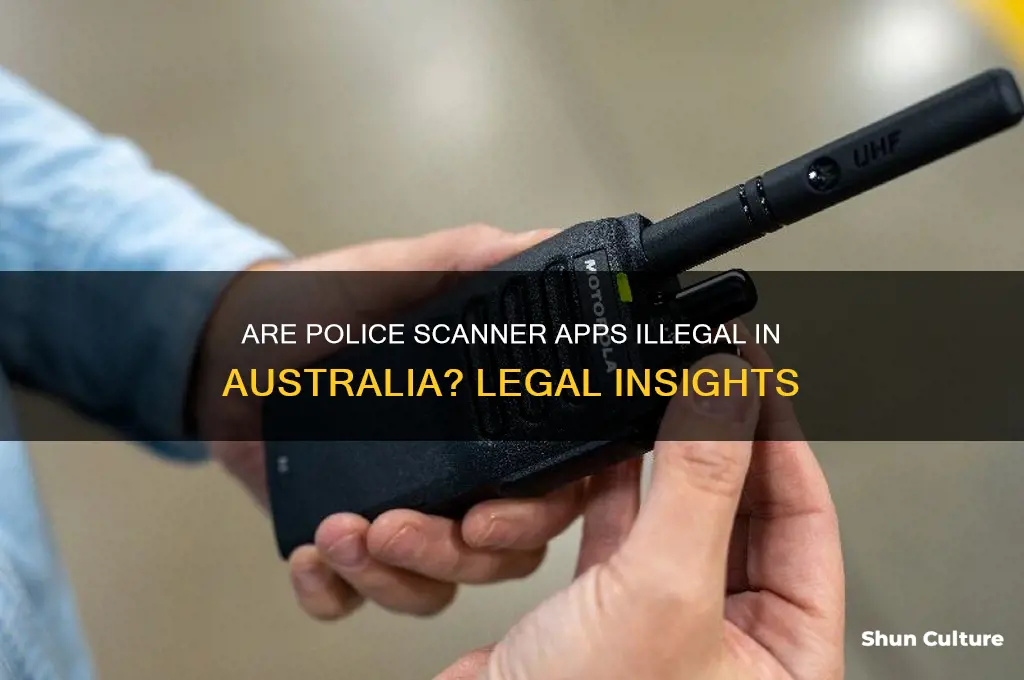 are police scanner apps illegal in australia