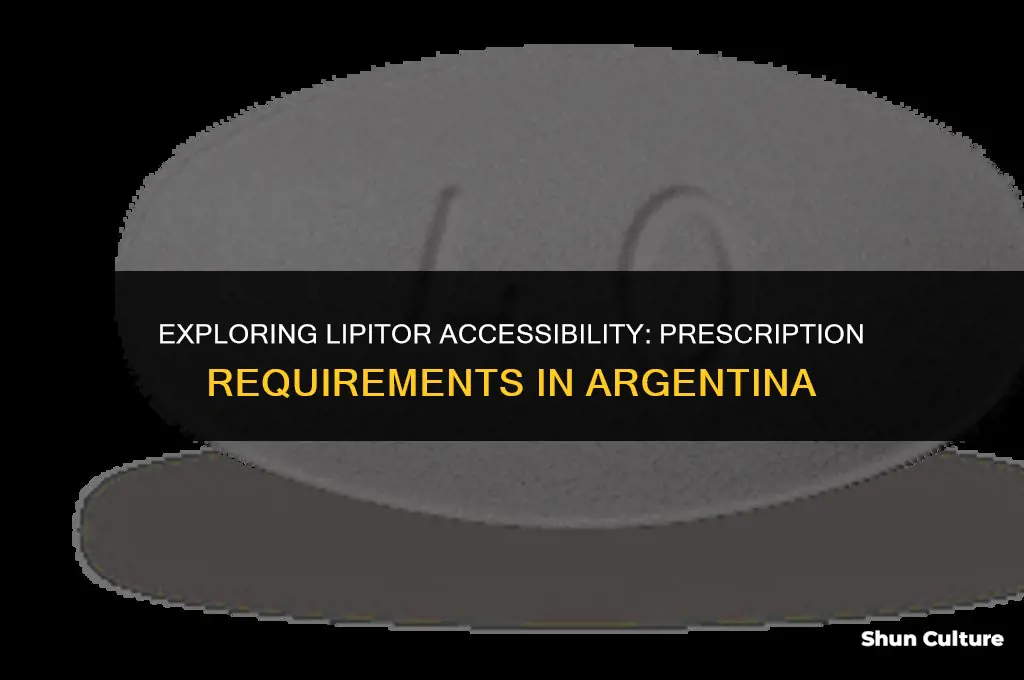 are prescription needed for lipitor in argentina