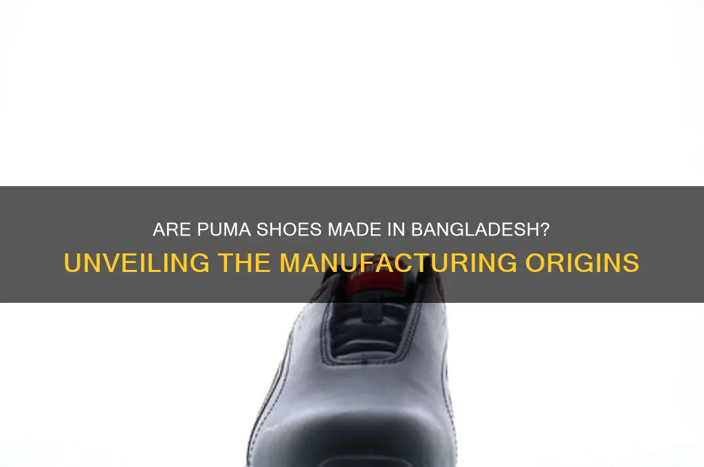are puma shoes made in bangladesh