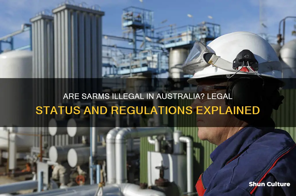 are sarms illegal in australia