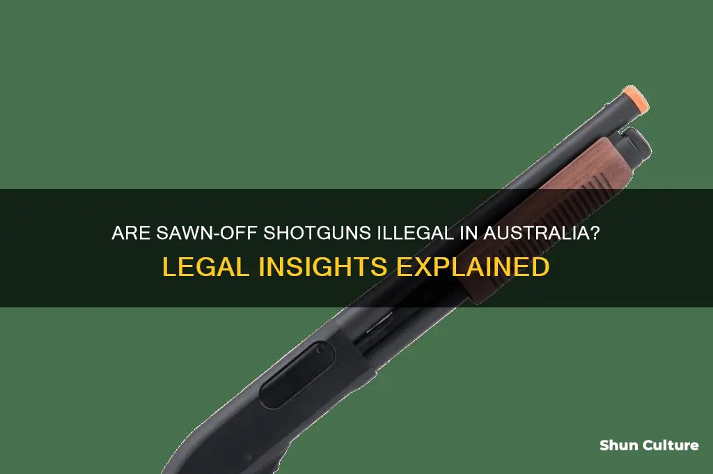are sawn off shotguns illegal in australia