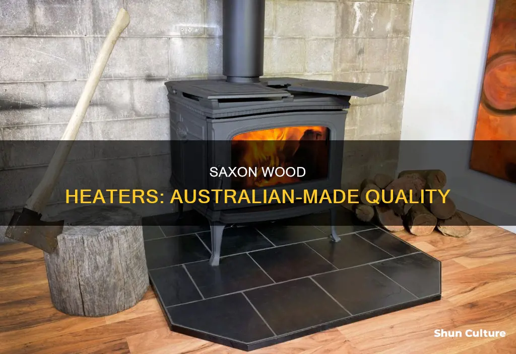 are saxon wood heaters made in australia