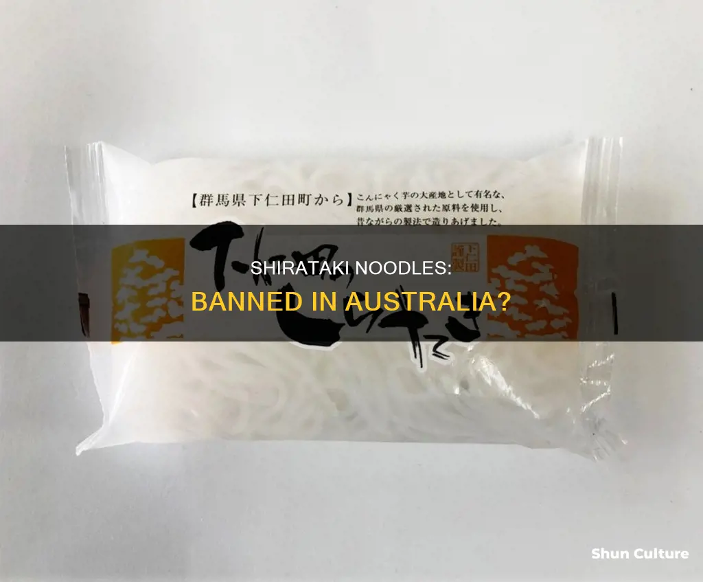 are shirataki noodles banned in australia