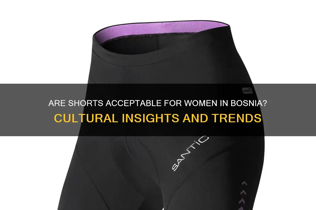are shorts women in bosnia