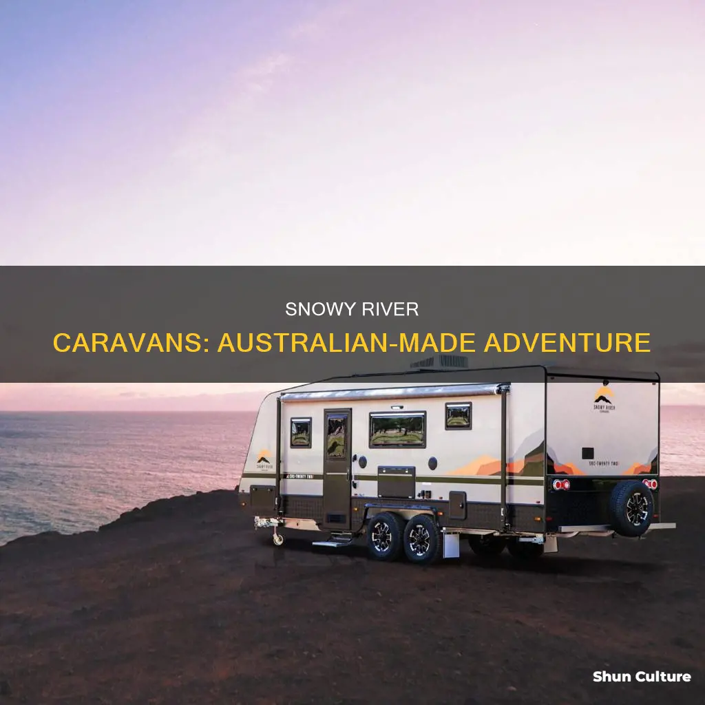 are snowy river caravans made in australia