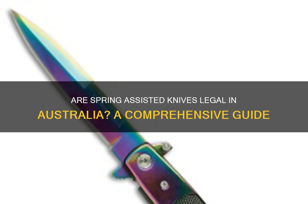 are spring assisted knives illegal in australia