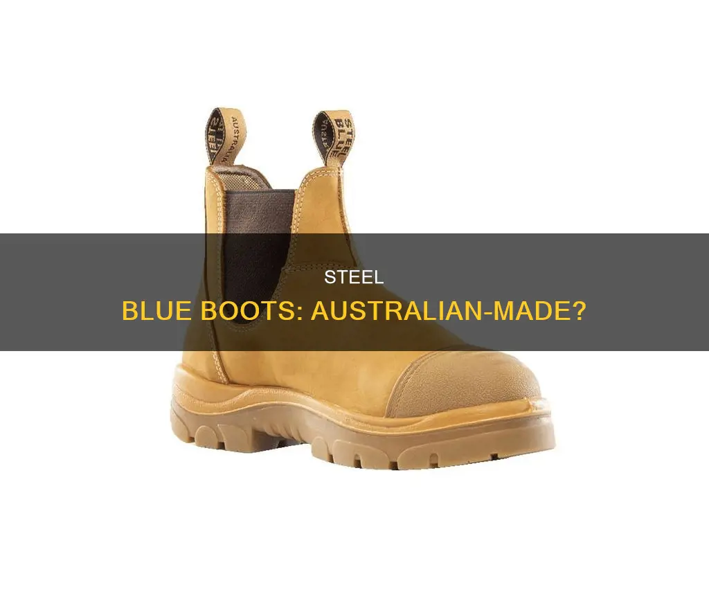 are steel blue boots made in australia