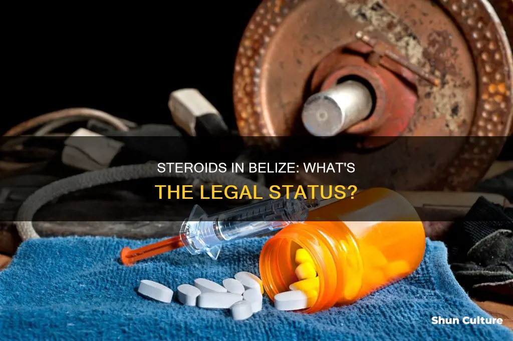 are steroids legal in belize