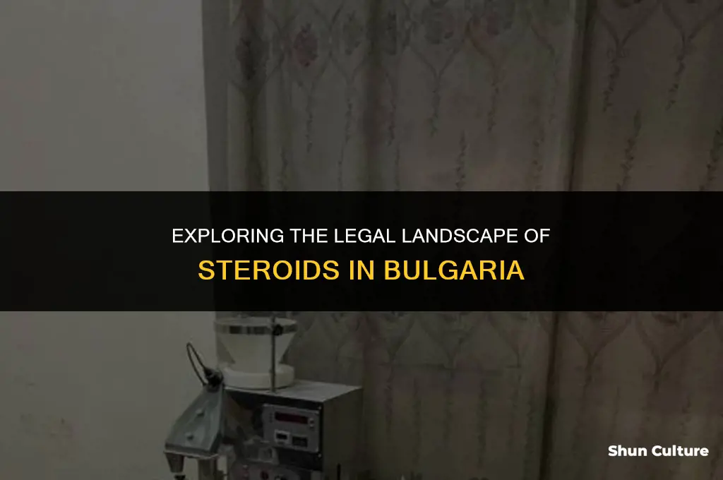 are steroids legal in bulgaria
