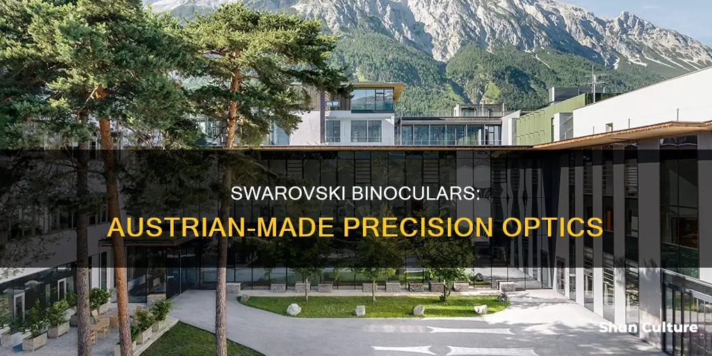 are swarovski binoculars made by the swarovski factory in austria