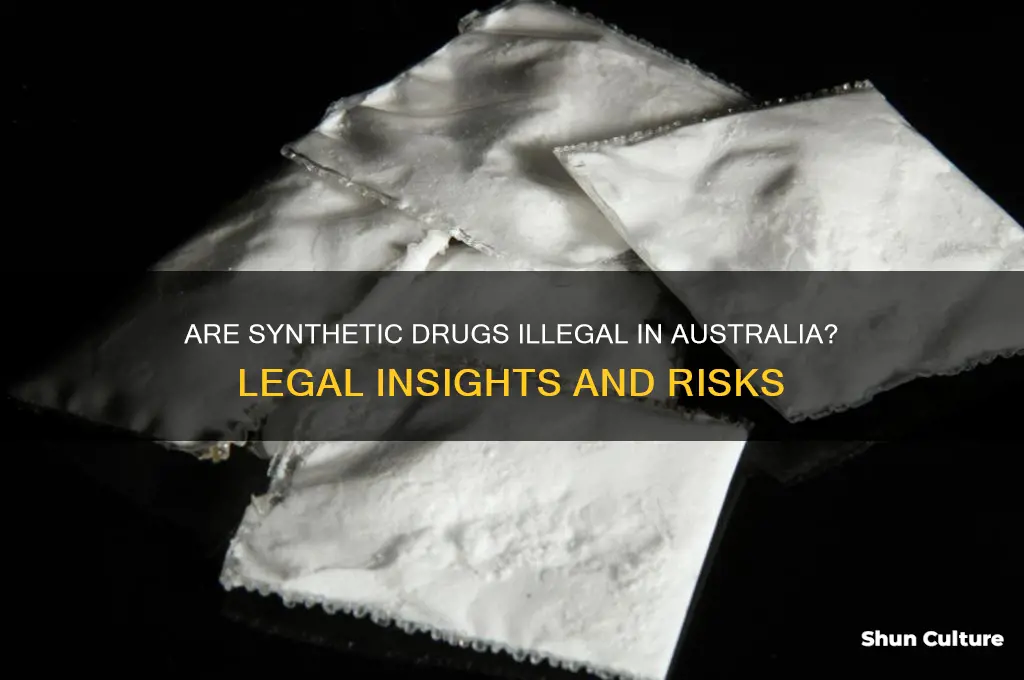 are synthetic drugs illegal in australia