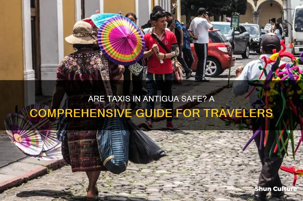 are taxis safe in antigua