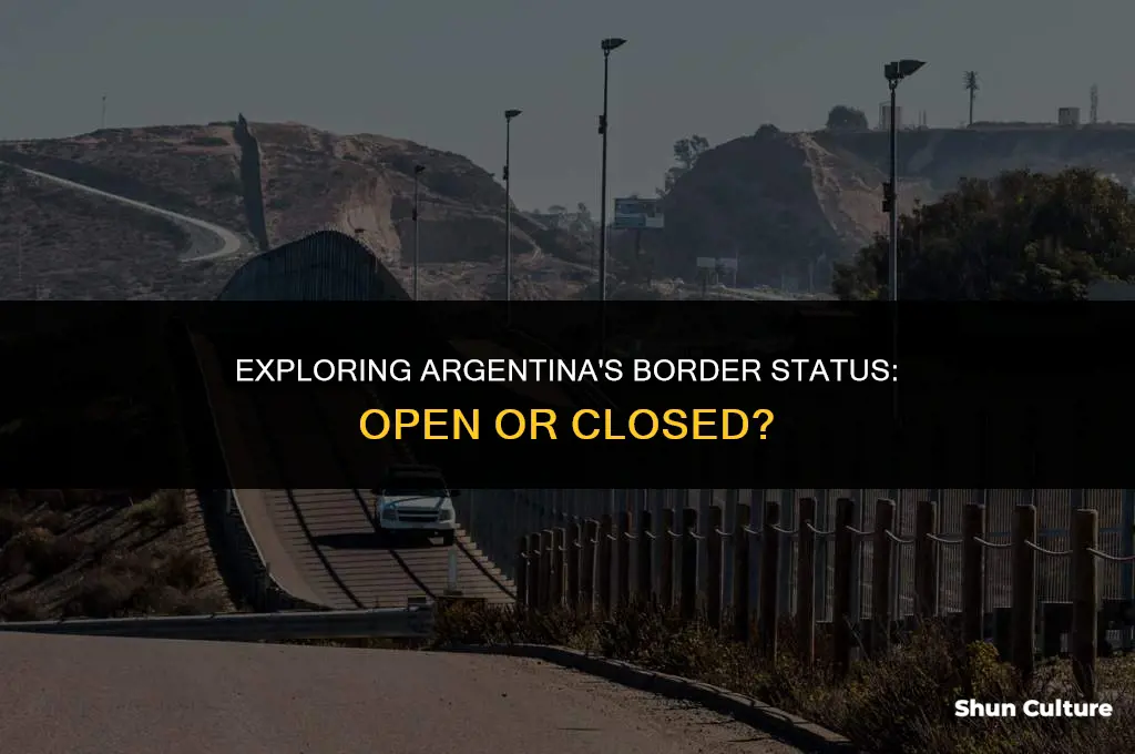 are the argentina borders open