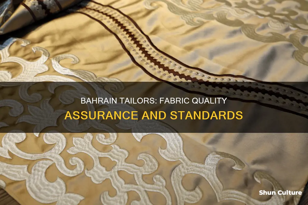 are the fabrics sold in bahrain tailors quality