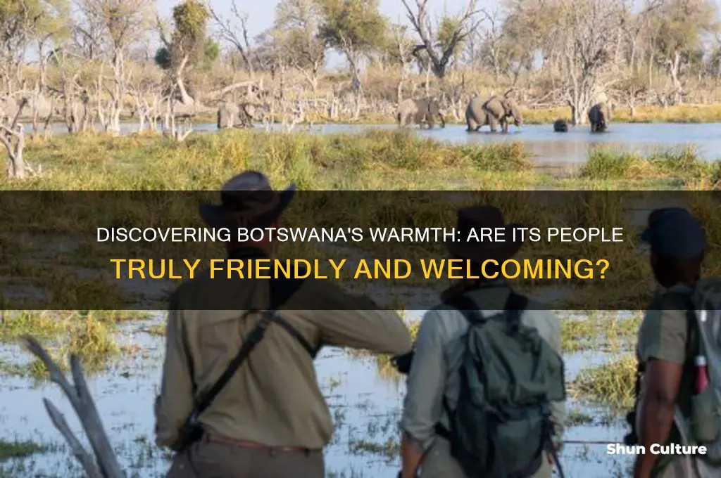 are the people in botswana nice