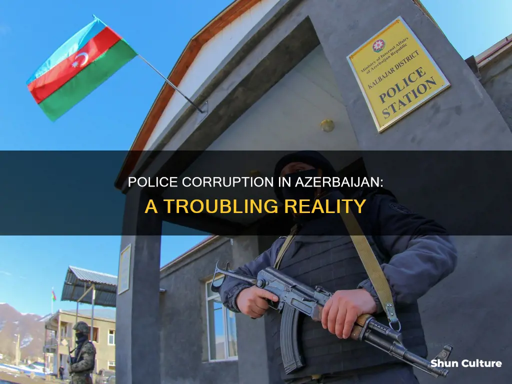 are the police corrupt in azerbaijan