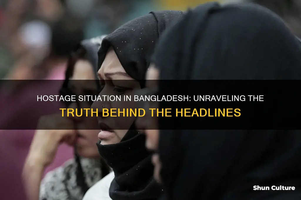are their hostages in bangladesh