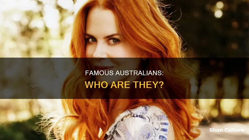 are there any famous people in australia