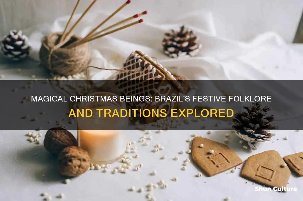 are there any magical beings associated with christmas in brazil