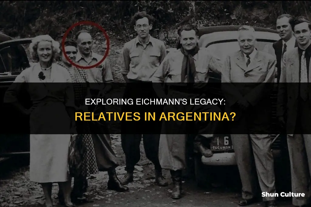 are there any relatives of adolph eichmann in argentina