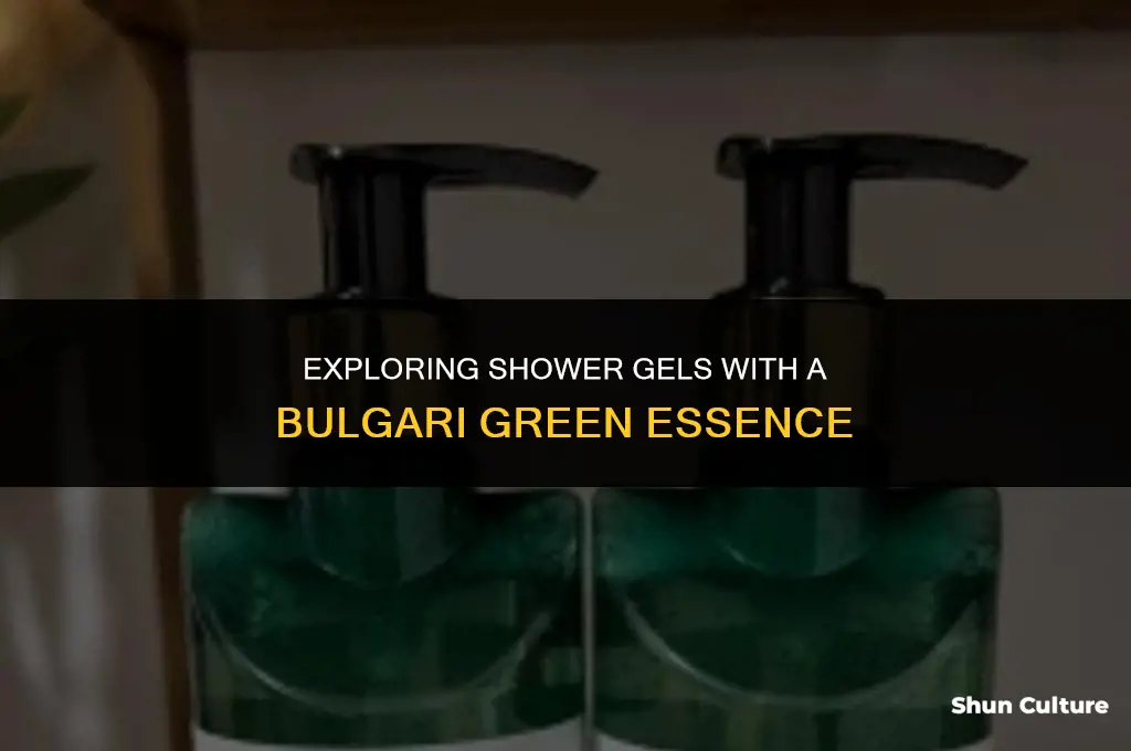 are there any shower gels that smell like bulgari green
