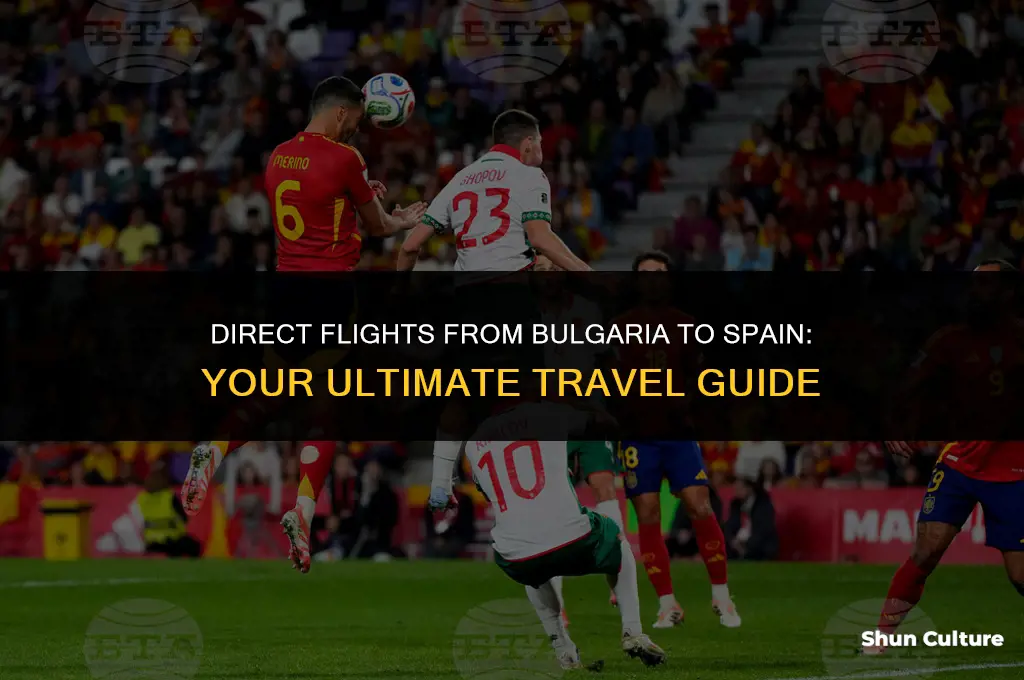 are there direct flights from bulgaria to spain