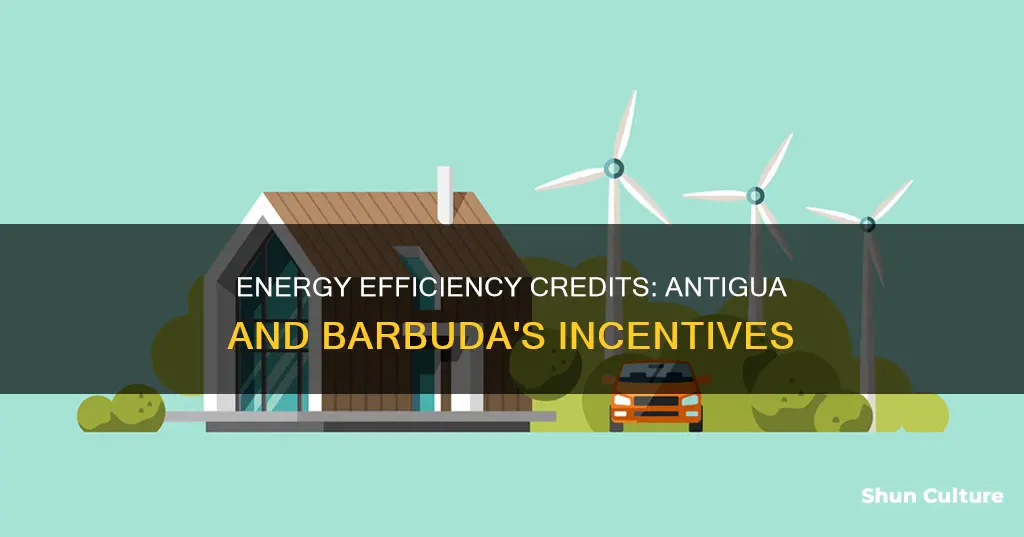 are there energy efficiency credits in antigua and barbuda