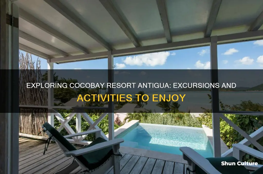 are there excursions on cocobay resort antigua