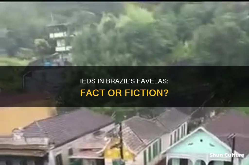 are there ieds in favelas in brazil
