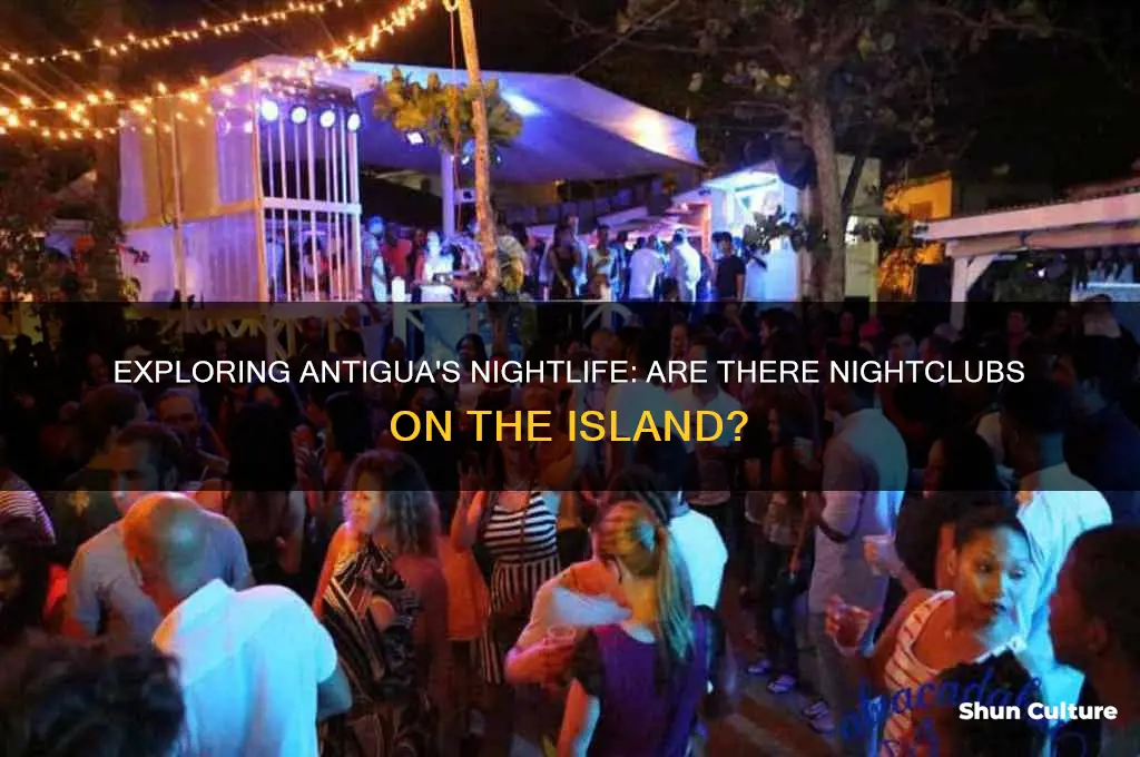 are there night clubs in antigua